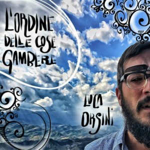album L'ordine delle cose gambere - Luca Orsini
