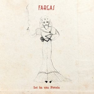 album Lei Ha Una Pistola - fargas