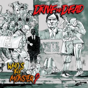 album Who's the monster? - Drive me dead