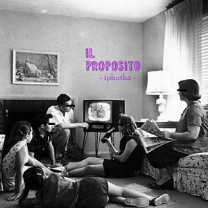 album Iphutha - IL PROPOSITO