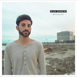 album Milleluci - Alex Bandini
