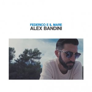album Federico e il mare - Alex Bandini