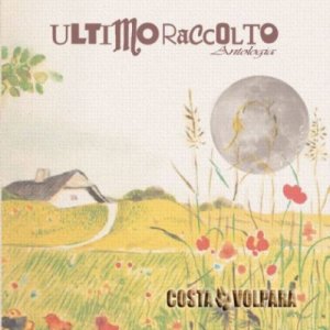 album Ultimo Raccolto (antologia) - Costa Volpara