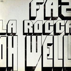 album Oh Well - Faz La Rocca