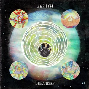 album Zenith - Indianizer