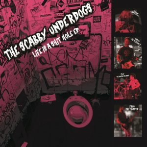 album Life Is a Shithole EP - The Scabby Underdogs