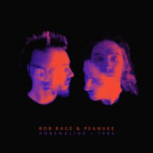album Adrenaline - 1984 - Bob Rage & Peanuke