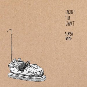 album SENZA NOME - Jacques The Giant