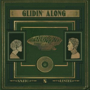 album Saito & Lester, Nowhere - Glidin' Along - Lester, Nowhere