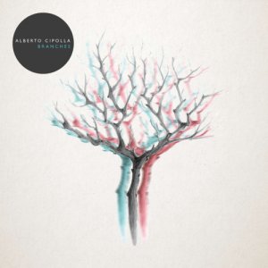album Branches - Alberto Cipolla