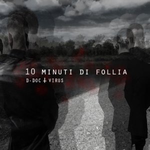 album 10 Minuti di follia - D-Doc & Virus