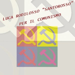 album Singolo - Per il comunismo - Luca Rodilosso Santorosso