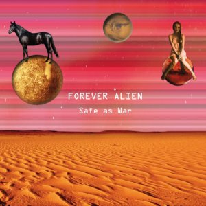album Safe As War - Forever Alien