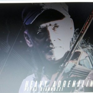 album HEAVY ADRENALINE - Peppe Giannuzzi VIOLINIZER
