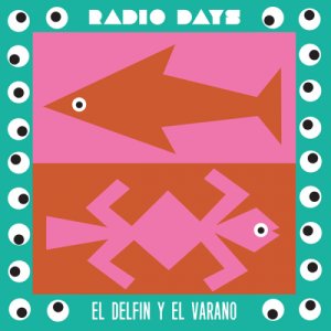 album El Delfin Y El Varano - Radio Days