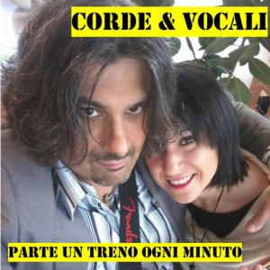 album Parte un treno ogni minuto - Corde & Vocali