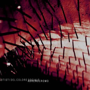 album Adrenocromo EP - Artisti del Colore Sociale