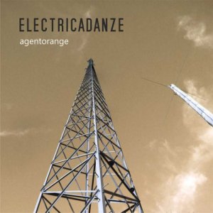 album ELECTRICADANZE - Agentorange