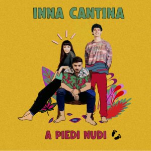 album A Piedi Nudi - INNA CANTINA
