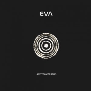album EVA - MatteoFerrera
