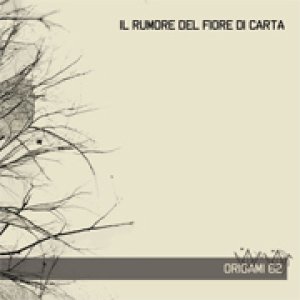 album Origami 62 - Il Rumore del Fiore di Carta