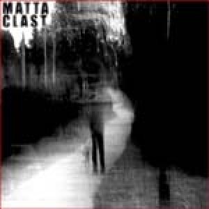 album Matta Clast - Matta-Clast