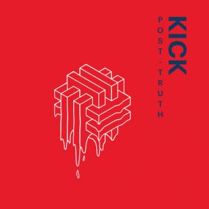 album Post-Truth - Kick