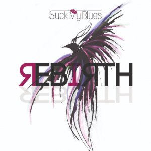 album REBIRTH - Suck My Blues