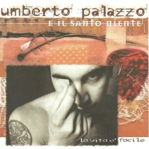 album La vita è facile - Santo Niente