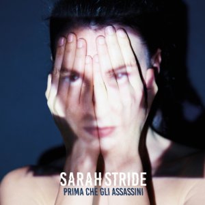 album Prima che gli Assassini - Sarah Stride