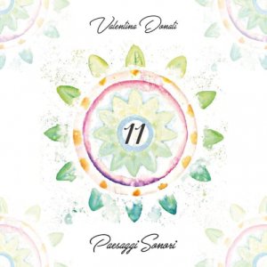album 11 - Paesaggi Sonori - valentina donati