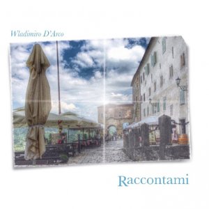 album Raccontami - Wladimiro D'Arco