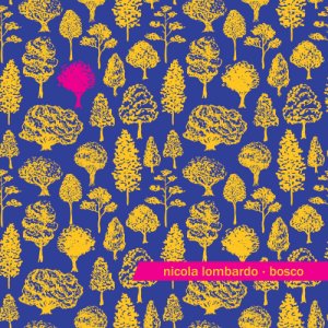 album Bosco - Nicola Lombardo
