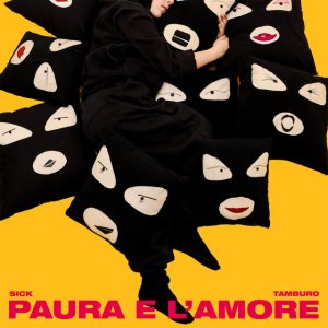 album Paura e l'amore - Sick Tamburo