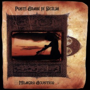 album Poeti arabi di Sicilia - Milagro Acustico