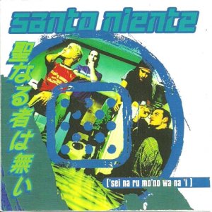 album 'Sei na ru mo'no wa na'i - Santo Niente