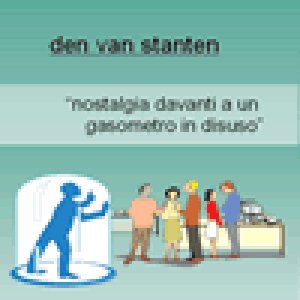 album Nostalgia Davanti A Un Gasometro In Disuso - Den Van Stanten