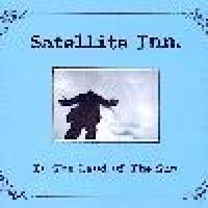 album In The Land Of The Sun - Satellite Inn