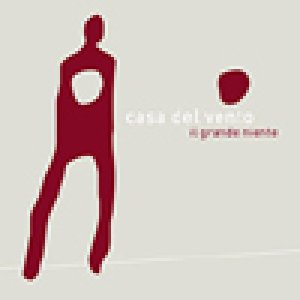 album Il Grande Niente - Casa Del Vento