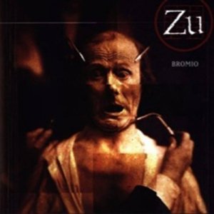 album Bromio - Zu
