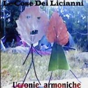 album Ucronie armoniche - Le Cose dei Licianni
