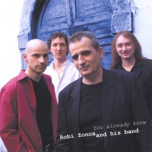 album You already know - Robi Zonca