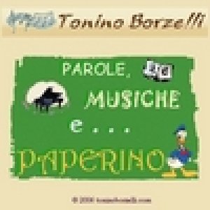 album Parole, musiche e... Paperino - Tonino Borzelli