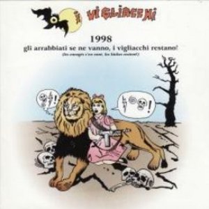 album gli arrabbiati se ne vanno, i vigliacchi restano - I Vigliacchi