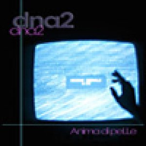 album Anima di pelle - Dna2