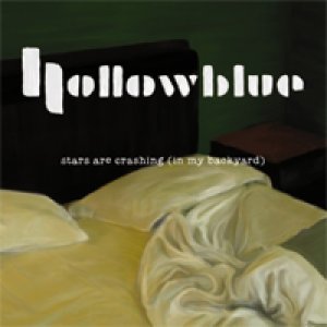 album Stars are crashing (in my backyard) - Hollowblue