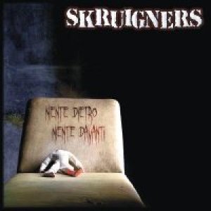 album Niente Dietro Niente Davanti - Skruigners