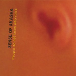 album People do not know who rules - Sense Of Akasha