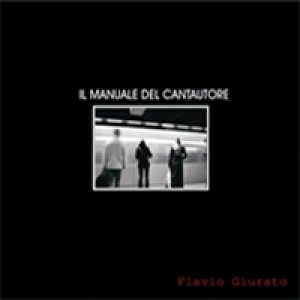 album Il manuale del cantautore - Flavio Giurato