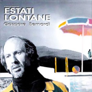 album Estati Lontane - Gaspare Bernardi